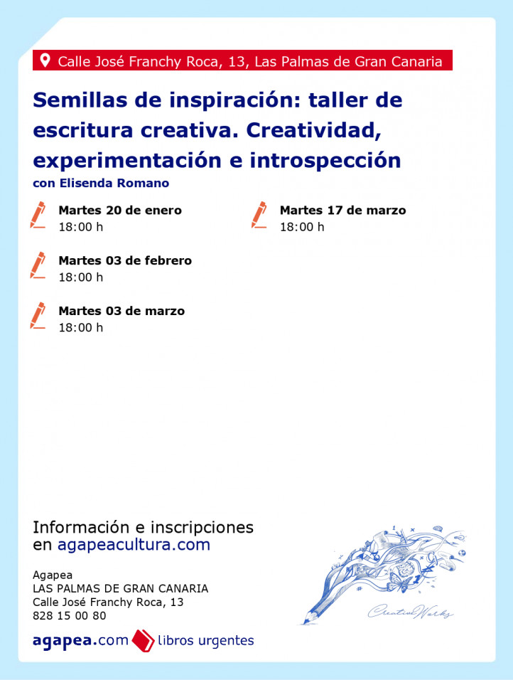 Semillas de inspiración: taller de escritura creativa. Creatividad, experimentación e introspección, con Elisenda Romano en Agapea de Las Palmas de Gran Canaria