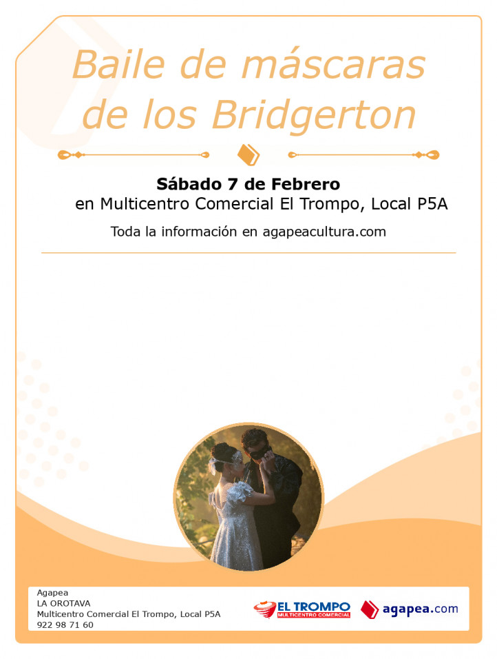 Ven al Baile de máscaras de los Bridgerton. En Agapea La Orotava.