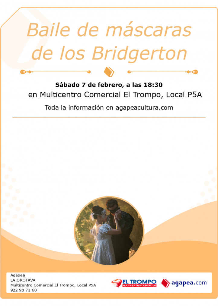 Ven al Baile de máscaras de los Bridgerton. En Agapea La Orotava.