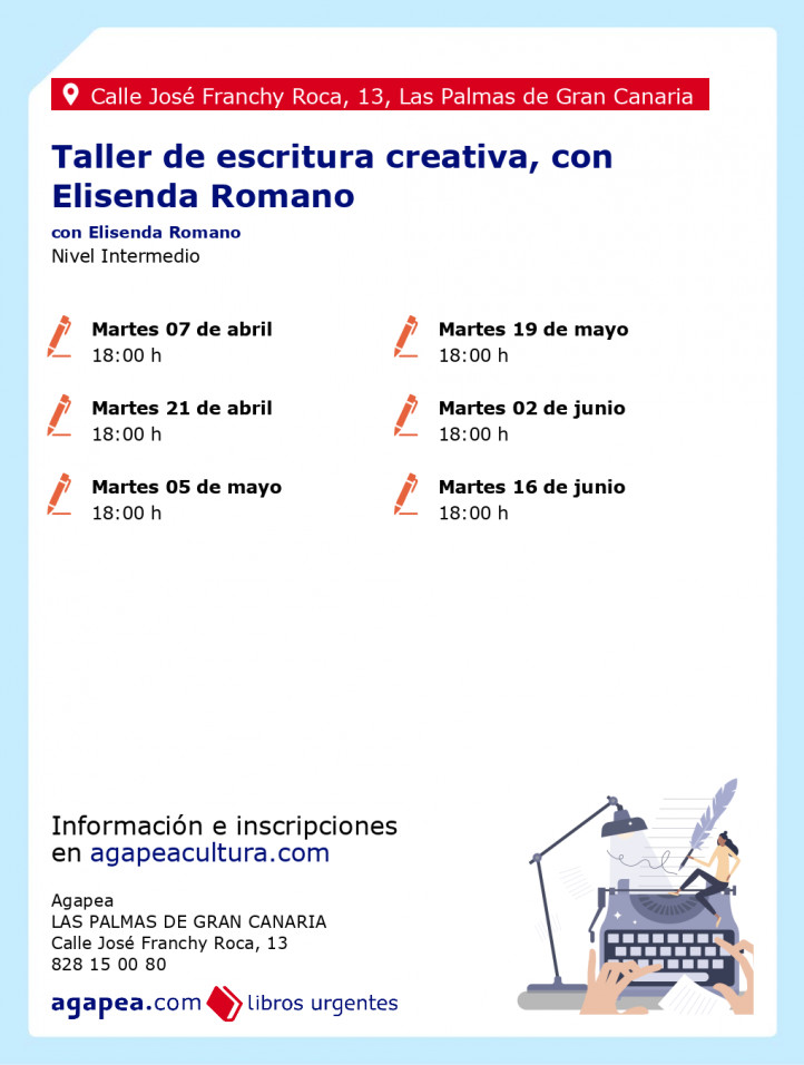 Taller de escritura creativa: teoría y práctica para escribir historias. Nivel intermedio. Con Elisenda Romano en Agapea de Las Palmas de Gran Canaria