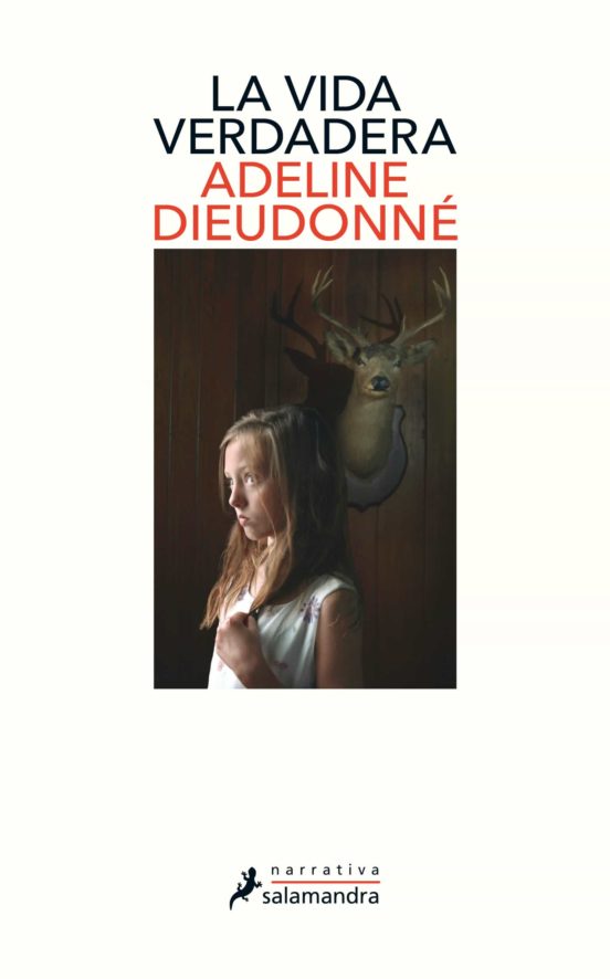 Portada del libro La vida verdadera de Adeline Dieudonne