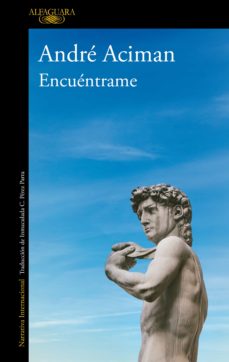 imagen de la portada del libro Encuéntrame de André Aciman